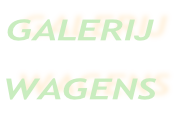 GALERIJ  WAGENS