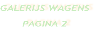 GALERIJS WAGENS PAGINA 2